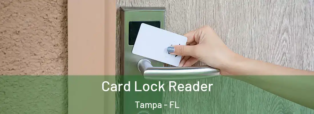 Card Lock Reader Tampa - FL