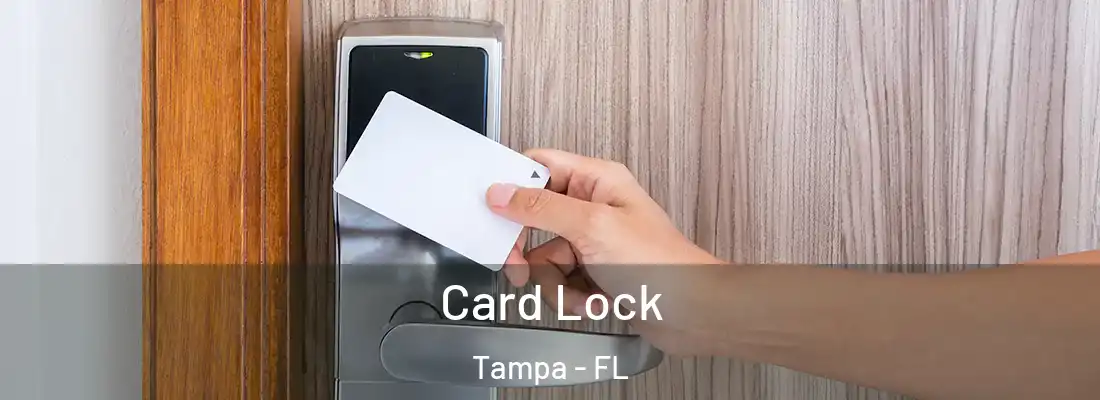 Card Lock Tampa - FL