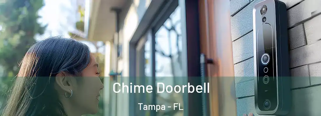 Chime Doorbell Tampa - FL