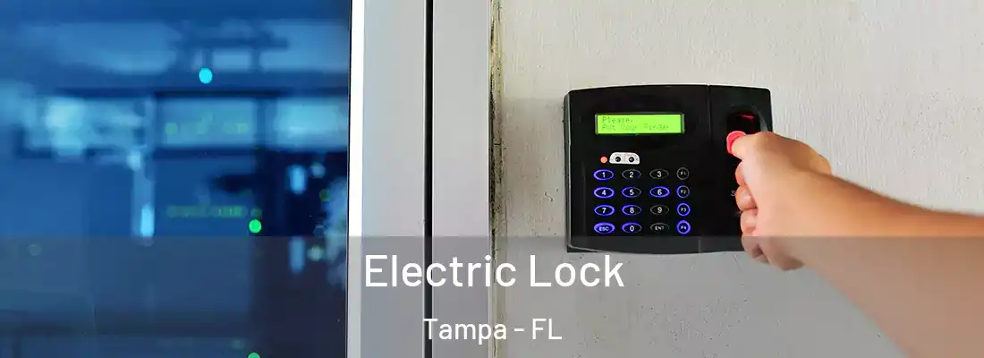 Electric Lock Tampa - FL