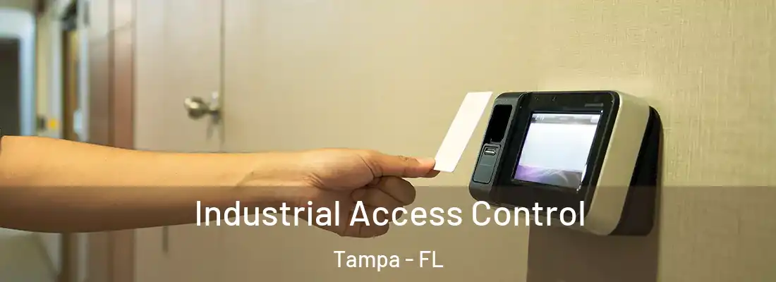  Industrial Access Control Tampa - FL