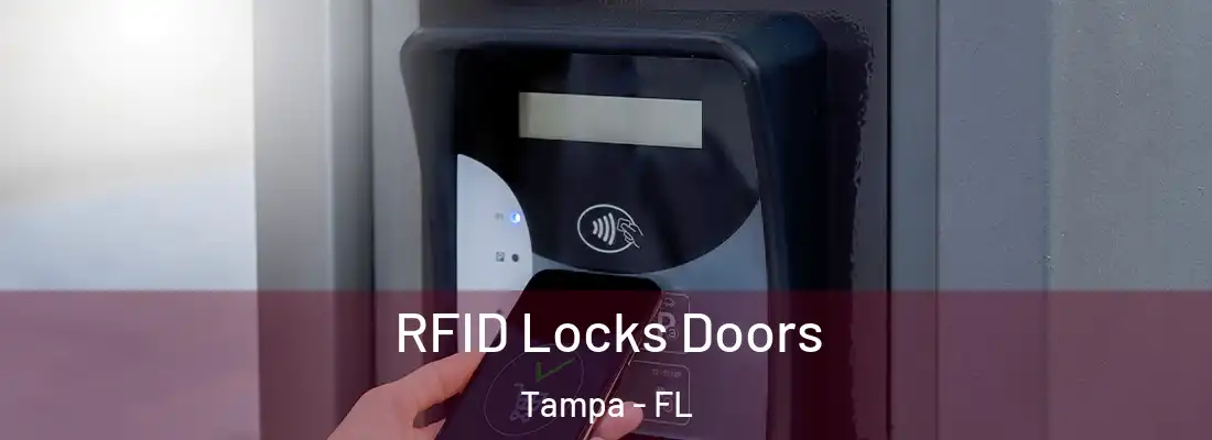 RFID Locks Doors Tampa - FL