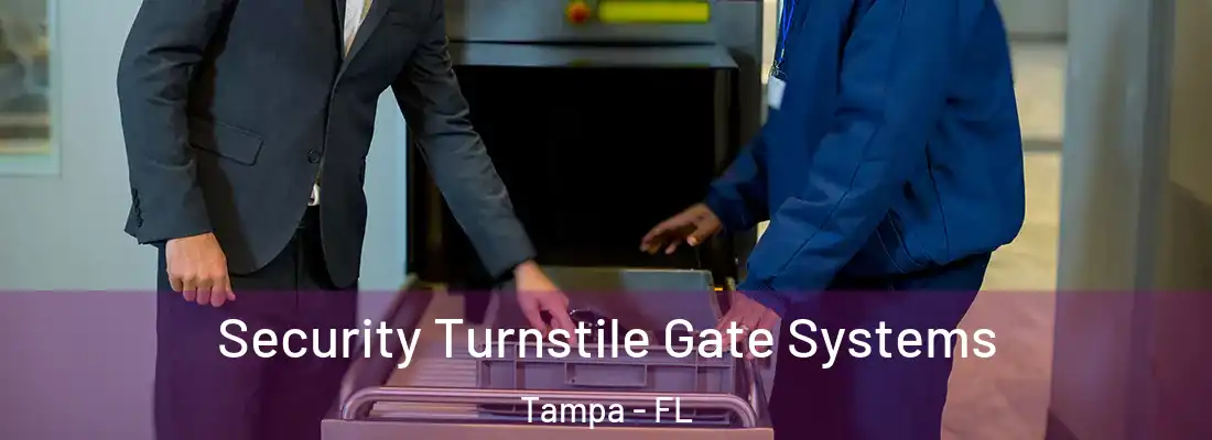 Security Turnstile Gate Systems Tampa - FL