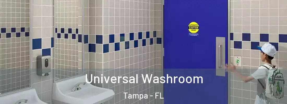 Universal Washroom Tampa - FL